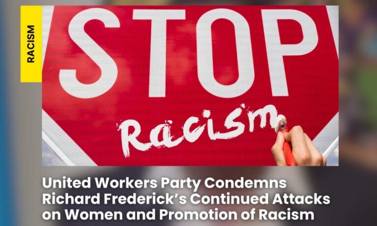 UWP Slams Minister Frederick Over “Racist” Remarks and Attacks on Women