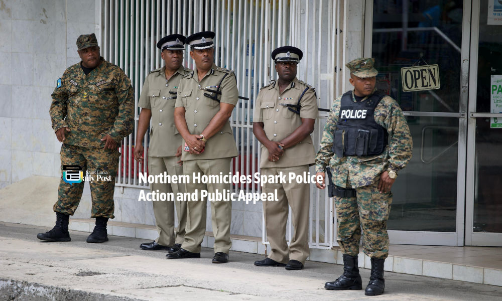 Northern Homicides Sparks Police Action and Public Appeal - Saint Lucia ...