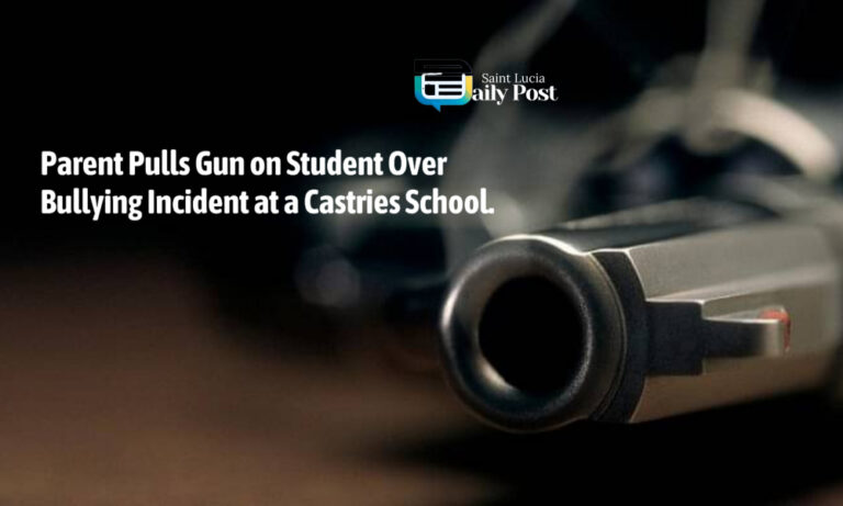 Parent Pulls Gun on Student Over Bullying Incident at a Castries School
