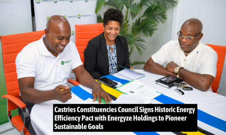 Castries Constituencies Council Signs Historic Energy Efficiency Pact with Energyze Holdings to Pioneer Sustainable Goals