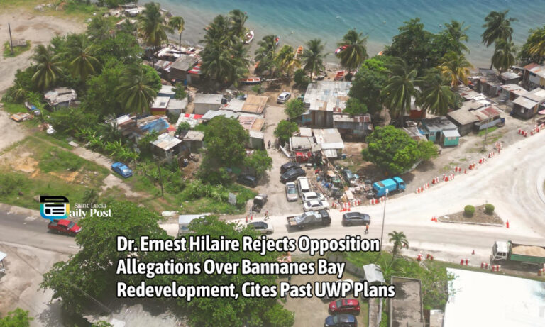 Hilaire Rejects Opposition Allegations Over Bannanes Bay Redevelopment, Cites Past UWP Plans
