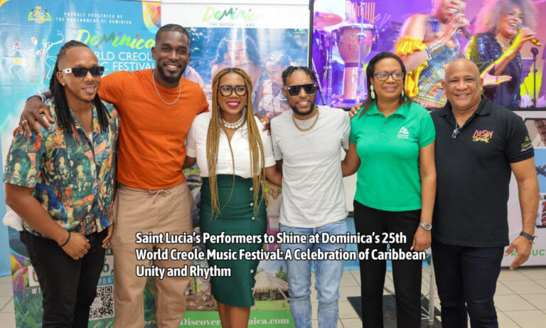 Saint Lucia’s Performers to Shine at Dominica’s 25th World Creole Music Festival: A Celebration of Caribbean Unity and Rhythm