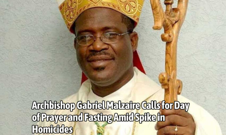 Archbishop Malzaire Calls for Day of Prayer and Fasting Amid Spike in Homicides