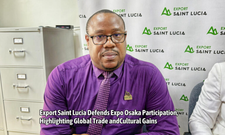 Export Saint Lucia Defends Expo Osaka Participation, Highlights Global Trade and Cultural Gains