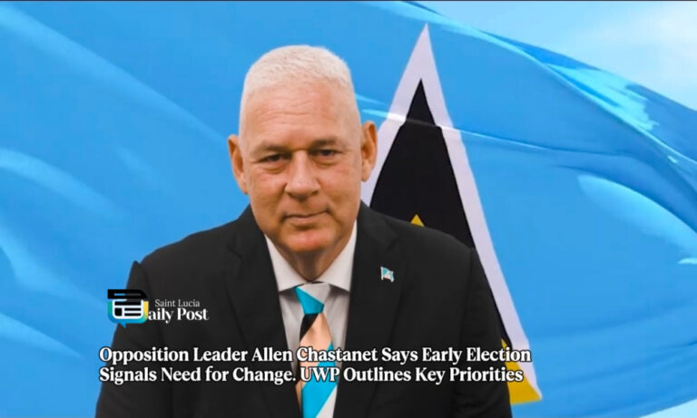Chastanet Says Early Election Signals Need for Change. UWP Outlines Key Priorities