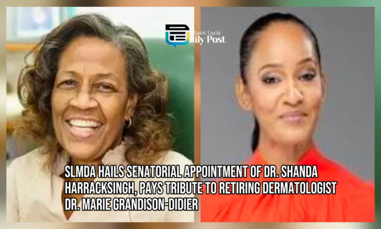 SLMDA Hails Senatorial Appointment of Dr. Shanda Harracksingh, Pays Tribute to Retiring Dermatologist Dr. Marie Grandison-Didier