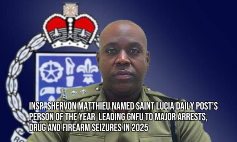 Shervon Matthieu Named Saint Lucia Daily Post’s Person of the Year  Leading GNFU to Major Arrests, Drug and Firearm Seizures in 2025