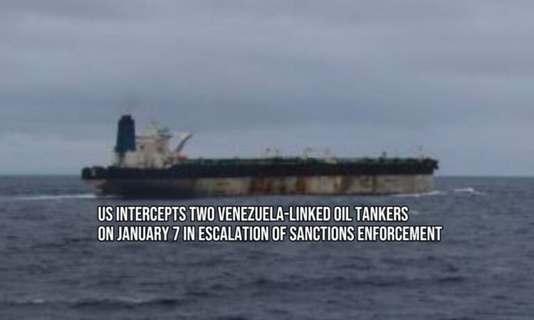 US Intercepts Two Venezuela-Linked Oil Tankers on January 7 in Escalation of Sanctions Enforcement