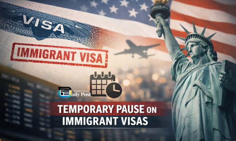Government of Saint Lucia Acknowledges Temporary U.S. Pause on Immigrant Visas